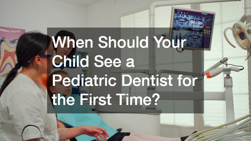 When Should Your Child See a Pediatric Dentist for the First Time?